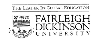 THE LEADER IN GLOBAL EDUCATION FAIRLEIGH DICKINSON UNIVERSITY 'FORTITER ET SUAVITER' logo
