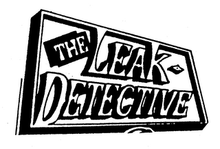 THE LEAK-DETECTIVE