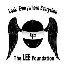 THE LEE FOUNDATION LOOK EVERYWHERE EVERYTIME LF logo
