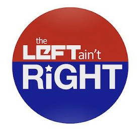 THE LEFT AIN'T RIGHT logo