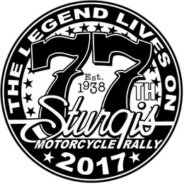 THE LEGEND LIVES ON 77TH EST. 1938 STURGIS MOTORCYCLE RALLY 2017 logo