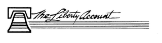 THE LIBERTY ACCOUNT