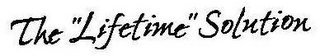 THE "LIFETIME" SOLUTION logo