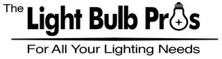THE LIGHT BULB PROS FOR ALL YOUR LIGHTING NEEDS logo