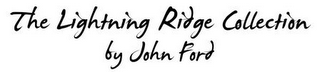 THE LIGHTNING RIDGE COLLECTION BY JOHN FORD logo