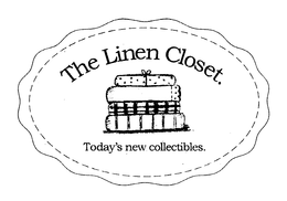 THE LINEN CLOSET. TODAY'S NEW COLLECTIBLES logo