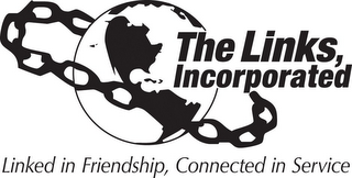 THE LINKS, INCORPORATED LINKED IN FRIENDSHIP, CONNECTED IN SERVICE logo