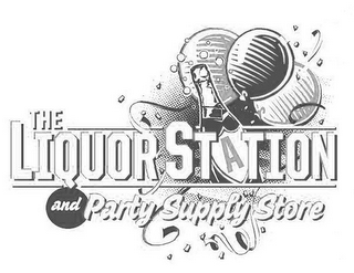 THE LIQUOR STATION AND PARTY SUPPLY STORE logo