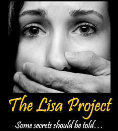 THE LISA PROJECT SOME SECRETS SHOULD BETOLD... logo