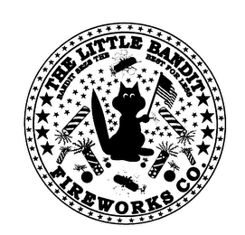 THE LITTLE BANDIT FIREWORKS CO. BANDIT SEZS THE BEST FOR LESS logo