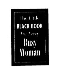 THE LITTLE BLACK BOOK FOR EVERY BUSY WOMEN logo