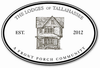 THE LODGES OF TALLAHASSEE A FRONT PORCH COMMUNITY EST. 2012 logo
