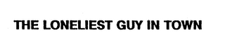 THE LONELIEST GUY IN TOWN logo