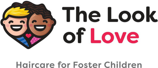 THE LOOK OF LOVE HAIRCARE FOR FOSTER CHILDREN logo
