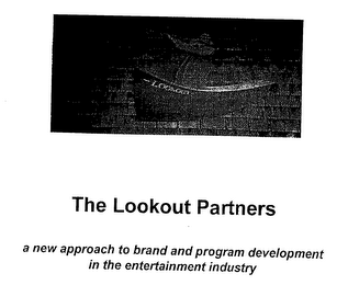 THE LOOKOUT PARTNERS A NEW APPROACH TO BRAND AND PROGRAM DEVELOPMENT IN THE ENTERTAINMENT INDUSTRY logo