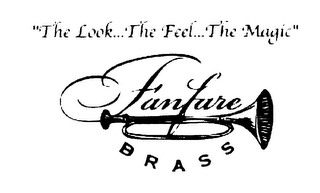 "THE LOOK...THE FEEL...THE MAGIC" FANFARE BRASS logo