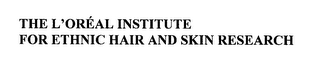 THE L'OREAL INSTITUTE FOR ETHNIC HAIR AND SKIN RESEARCH logo