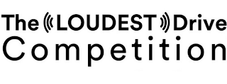 THE LOUDEST DRIVE COMPETITION logo