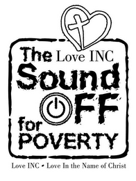 THE LOVE INC SOUND OFF FOR POVERTY LOVE INC LOVE IN THE NAME OF CHRIST logo