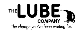 THE LUBE COMPANY THE CHANGE YOU'VE BEEN WAITING FOR! logo