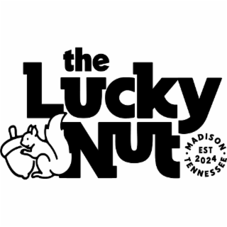 THE LUCKY NUT MADISON · TENNESSEE · EST 2024 logo
