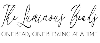 THE LUMINOUS BEADS ONE BEAD, ONE BLESSING AT A TIME logo