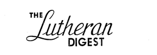 THE LUTHERAN DIGEST logo