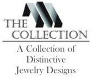 THE M COLLECTION A COLLECTION OF DISTINCTIVE JEWELRY DESIGNS logo