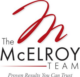 THE M MCELROY TEAM - PROVEN RESULTS YOU CAN TRUST logo