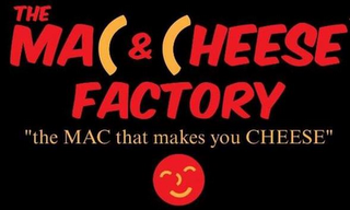 THE MAC & CHEESE FACTORY "THE MAC THAT MAKES YOU CHEESE" logo