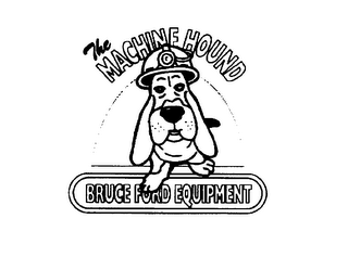THE MACHINE HOUND BRUCE FORD EQUIPMENT logo