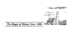 THE MAGIC OF MAINE SINCE 1886 logo