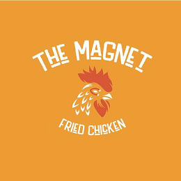THE MAGNET FRIED CHICKEN