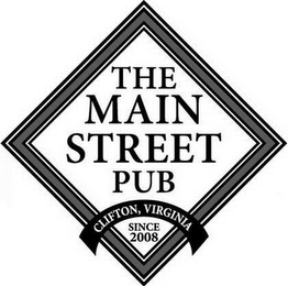 THE MAIN STREET PUB CLIFTON, VIRGINIA SINCE 2008 logo