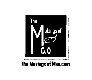 THE MAKINGS OF MAO THE MAKINGS OF MAO.COM logo