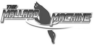 THE MALLARD MACHINE