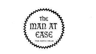 THE MAN AT EASE 1706 NORTH WELLS logo