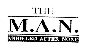 THE M.A.N. MODELED AFTER NONE logo
