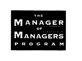 THE MANAGER OF MANAGERS PROGRAM