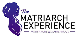 THE MATRIARCH EXPERIENCE MATRIARCHS OF MOTHERHOOD logo