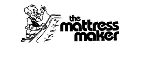 THE MATTRESS MAKER