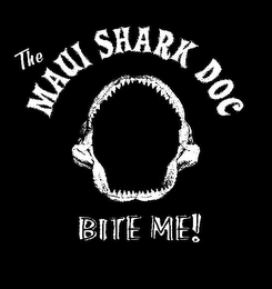 THE MAUI SHARK DOC BITE ME! logo