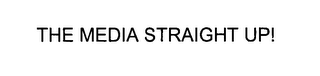 THE MEDIA STRAIGHT UP! logo