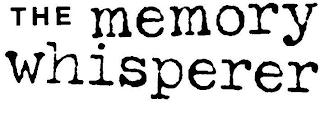 THE MEMORY WHISPERER