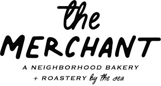 THE MERCHANT A NEIGHBORHOOD BAKERY + ROASTERY BY THE SEA logo