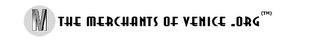 THE MERCHANTS OF VENICE.ORG logo
