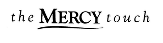 THE MERCY TOUCH logo