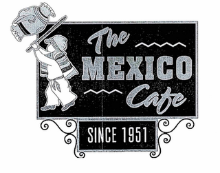 THE MEXICO CAFE SINCE 1951 logo