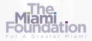 THE MIAMI FOUNDATION FOR A GREATER MIAMI logo