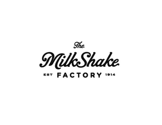 THE MILKSHAKE FACTORY EST 1914 logo
